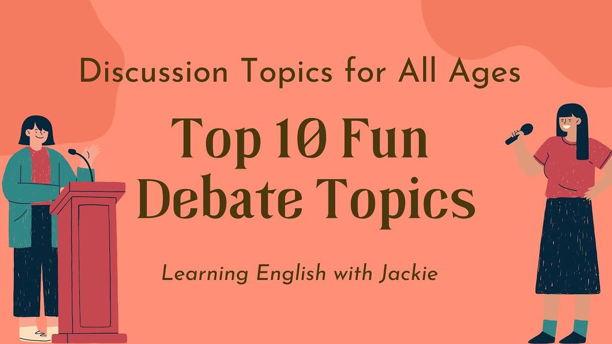 Top 10 Fun Debate Topics Discussion Topics For All Ages top-10-fun-debate-topics-discussion-topics-for-all-ages