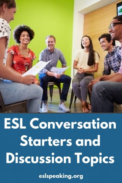 ESL Conversation Starters & Discussion Topics for Adults