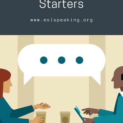 Conversation Starters for Adults | ESL Conversation & Discussion Topics