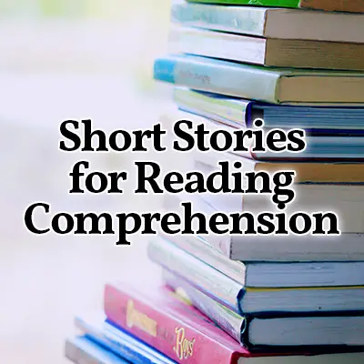 Short Stories in English with Reading Comprehension Questions