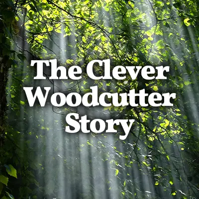 The Clever Woodcutter: Reading Comprehension Activity