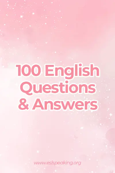 100 english questions and answers