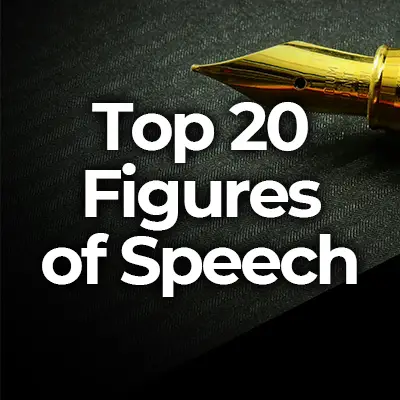 Top 20 Figures of Speech with Definitions and Examples